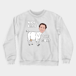 Nicolas Cage the GOAT Crewneck Sweatshirt